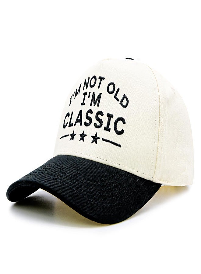 HAFOUXIGM Funny Retirement Birthday Gifts Hat for Men Women, Embroidered I'm Not Old I'm Classic Adjustable Baseball Cap for Dad Grandpa Old Man Beige/Black - Image 5